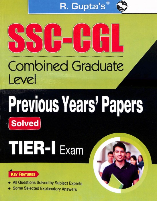 SSC: Combined Graduate Level (CGL) - (Tier-I) Previous Years Papers (Solved) 2026 Edition